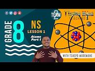Video thumbnail for Gr 8 NS | Term 2 Lesson 1 | Atoms Part 1