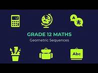 Video thumbnail for Geometric Sequences (Grade 12 Maths)