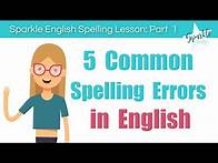 Video thumbnail for 5 Common Spelling Errors in English: Practice, Test, and Dictation | Sparkle English