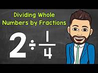 Video thumbnail for How to Divide a Whole Number by a Fraction | Math with Mr. J