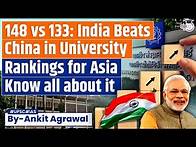 Video thumbnail for India Beats China With Highest Number of Universities: Qs Asia University Rankings 2024| UPSC Mains