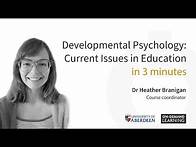 Video thumbnail for Developmental Psychology: Current Issues in Education in 3 minutes | University of Aberdeen