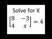 Video thumbnail for Use Determinant to Solve a 2x2 Matrix