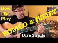 Video thumbnail for How To Play ROMEO & JULIET - Dire Straits - (Plus Free Charts!)
