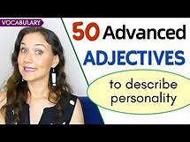 Video thumbnail for 50 Advanced Adjectives to Describe Personality | English vocabulary