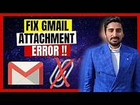 Video thumbnail for Attachment Error in Gmail - Quick FIX