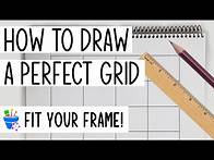 Video thumbnail for How to Draw a Perfect Grid | Size Your Art to Fit Your Frame!