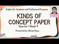 Video thumbnail for KINDS OF CONCEPT PAPER|ENGLISH FOR ACADEMIC AND PROFESSIONAL PURPOSES|QUARTER 1 WEEK 9