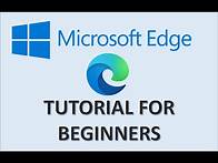 Video thumbnail for Microsoft Edge - Tutorial for Beginners - How to Use Windows 10 Browser Settings & New Features App