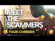 Video thumbnail for Meet the scammers breaking hearts and stealing billions online | Four Corners
