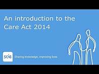 Video thumbnail for An introduction to the Care Act 2014