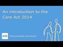 Video thumbnail for An introduction to the Care Act 2014