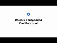 Video thumbnail for Restore a suspended Gmail account