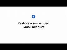 Video thumbnail for Restore a suspended Gmail account
