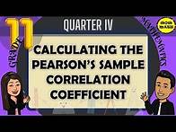 Video thumbnail for CALCULATING THE PEARSON'S SAMPLE CORRELATION COEFFICIENT || SHS STATISTICS AND PROBABILITY