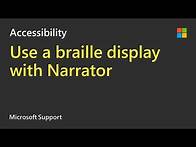 Video thumbnail for Set up Narrator on your refreshable braille display in Windows 10 |Microsoft