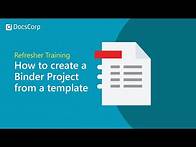 Video thumbnail for How to create a Binder Project from a template | pdfDocs Binder | DocsCorp