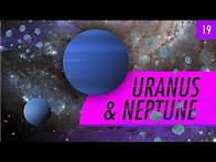 Video thumbnail for Uranus & Neptune: Crash Course Astronomy #19