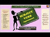 Video thumbnail for 120 Tricky Examples of Subject Verb Agreement (English Grammar Lesson)