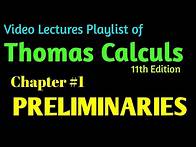 Video thumbnail for PRELIMINARIES || Chapter #1 || Thomas Calculus 11th Edition