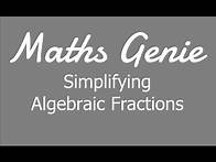 Video thumbnail for Simplifying Algebraic Fractions