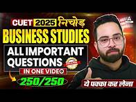 Video thumbnail for CUET 2025 Business Studies All Important Questions in One Shot | CUET Nichod