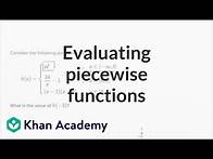 Video thumbnail for How to evaluate a piecewise function (example) | Functions | Algebra I | Khan Academy