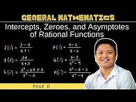 Video thumbnail for Intercepts, Zeroes, and Asymptotes (Horizontal/Vertical) of Rational Functions | General Mathematics