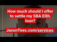 Video thumbnail for EIDL Forgiveness and Offer in Compromise: How much should I offer to settle my SBA EIDL loan?
