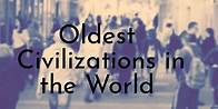 Video thumbnail for 10 Oldest Civilizations in the World (Updated 2025)