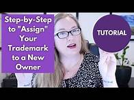 Video thumbnail for How to Change the Owner of Your Trademark | Step-by-Step Walkthrough of USPTO Trademark Assignment