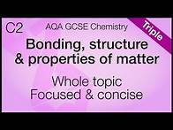 Video thumbnail for Whole of Unit 2, AQA GCSE Chemistry - Bonding, structure, and the properties of matter