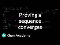 Video thumbnail for Proving a sequence converges using the formal definition | Series | AP Calculus BC | Khan Academy
