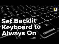 Video thumbnail for How to Set Backlit Keyboard to Always On