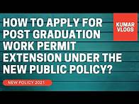 Video thumbnail for How to apply for the Post Graduation Work Permit Extension under the new Public Policy from IRCC