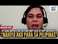 Video thumbnail for 'Nahiya ako para sa Pilipinas' - VP Sara on the contempt case of OVP employees | GMA Integrated News