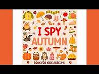 Video thumbnail for I Spy Autumn | Fun Search and Find Activity