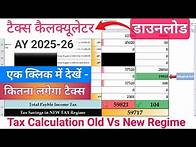 Video thumbnail for Income Tax Calculation AY 2025-26 | Income Tax Calcuator Excel Sheet | Tax Calculation & Compare.