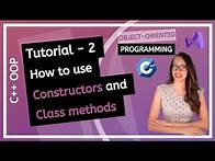 Video thumbnail for C++ OOP (2025) - What are constructors and class methods? How to use them?