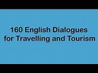 Video thumbnail for 160 English Dialogues for Travelling and Tourism