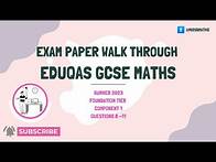 Video thumbnail for 🧮 Eduqas Foundation Paper 1 | Summer 2023 | Questions 8–11 Walk Through