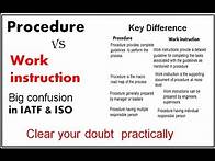 Video thumbnail for Procedure Vs Work Instruction, IATF / ISO Requirement