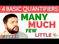 Video thumbnail for 4 Basic Quantifiers MANY, MUCH, FEW & LITTLE