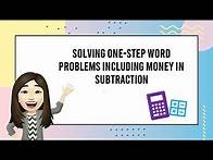 Video thumbnail for Solving One Step Word Problems Including Money in Subtraction Using AGONA Method