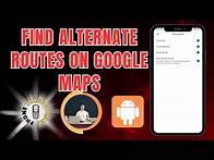 Video thumbnail for How to Find Alternate Routes on Google Maps | Explore New Paths!