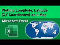 Video thumbnail for Plotting X, Y Coordinates (Longitude, Latitude) on a Map using Microsoft Excel