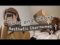 Video thumbnail for CUTE AND SHORT AESTHETIC USERNAMES (UNTAKEN) donnamarizzz