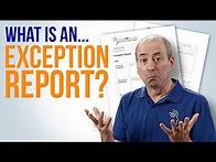 Video thumbnail for What is an Exception Report? ...and How to Prepare One. And what's an Exception?