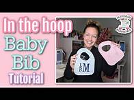 Video thumbnail for In the hoop baby bib tutorial || ITH Machine Embroidery Tutorial || How to make a baby bib