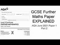 Video thumbnail for GCSE Further Maths Paper Explained (AQA June 2021 Paper 1 Higher) Part 2